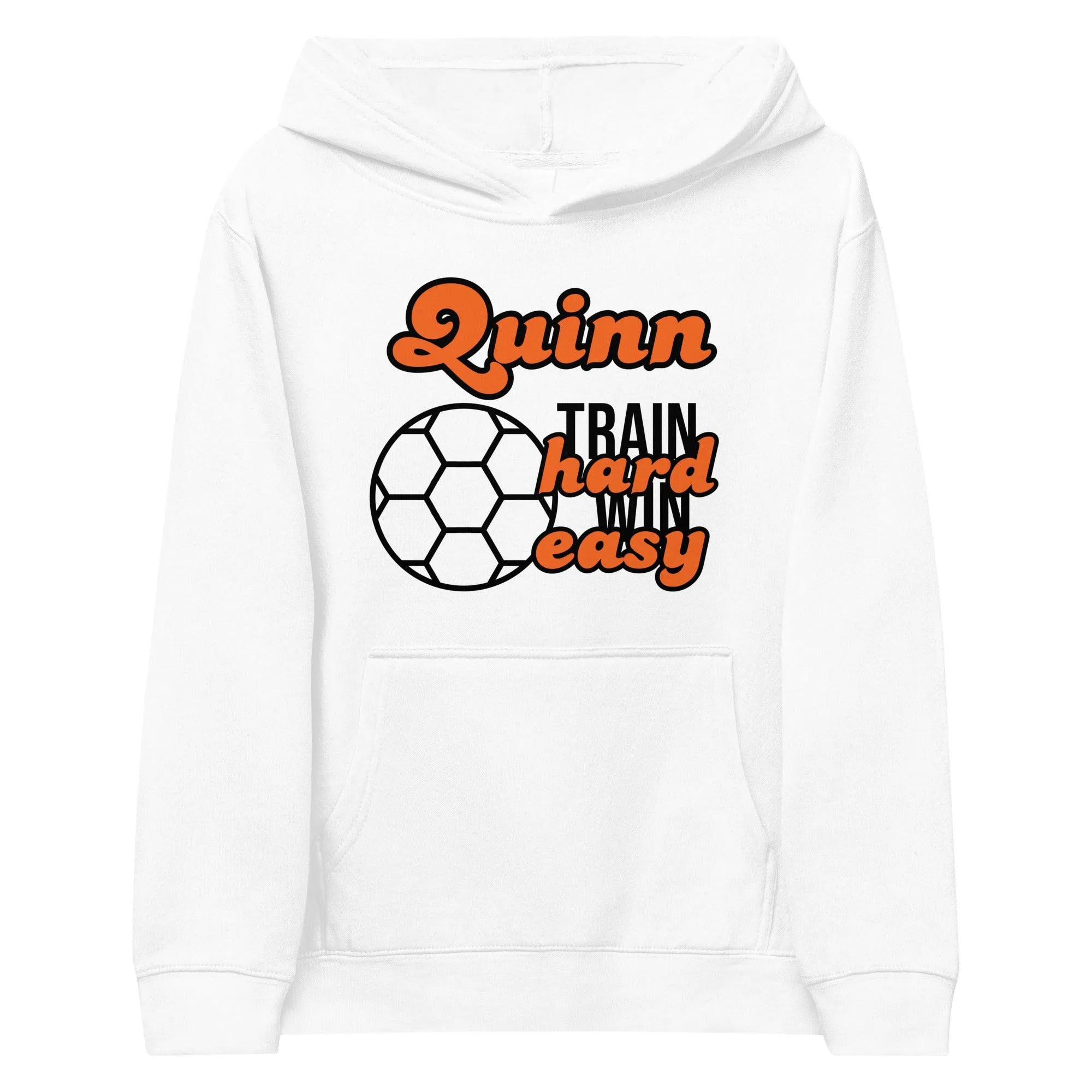 Personalize it! Kids Fleece Hoodie Train Hard Win Easy Soccer