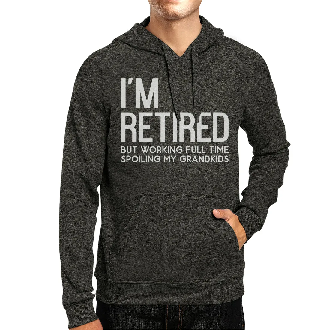 Retired Grandkids Unisex Fleece Hoodie Funny Quote Pullover Hoody